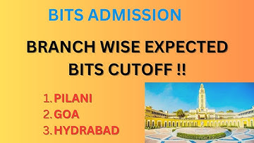Branch Wise Expected Cut-off Marks |BITs Admission | BITSAT 2023 | #jeemain2023 #jee #advanced #bits