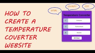 HOW TO CREATE A TEMPERATURE COVERTER WEBSITE || HTML CSS JS || PRATUL JOHARI