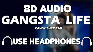 Gangsta Life - Candy Sheoran (8D Song) | 8D Boosted |