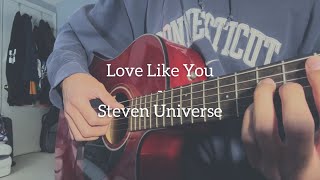 Love Like You - Steven Universe (Cover)