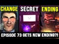 Full episode 73 gets new ending episode 173 theory  secrets