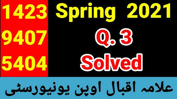 Solved Assignment # 1 (1423 / 9407 / 5404) | Question # 3 | AIOU Spring 2021 | Scholars Institute