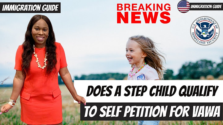 A self-petitioning battered child nghĩa là gì năm 2024