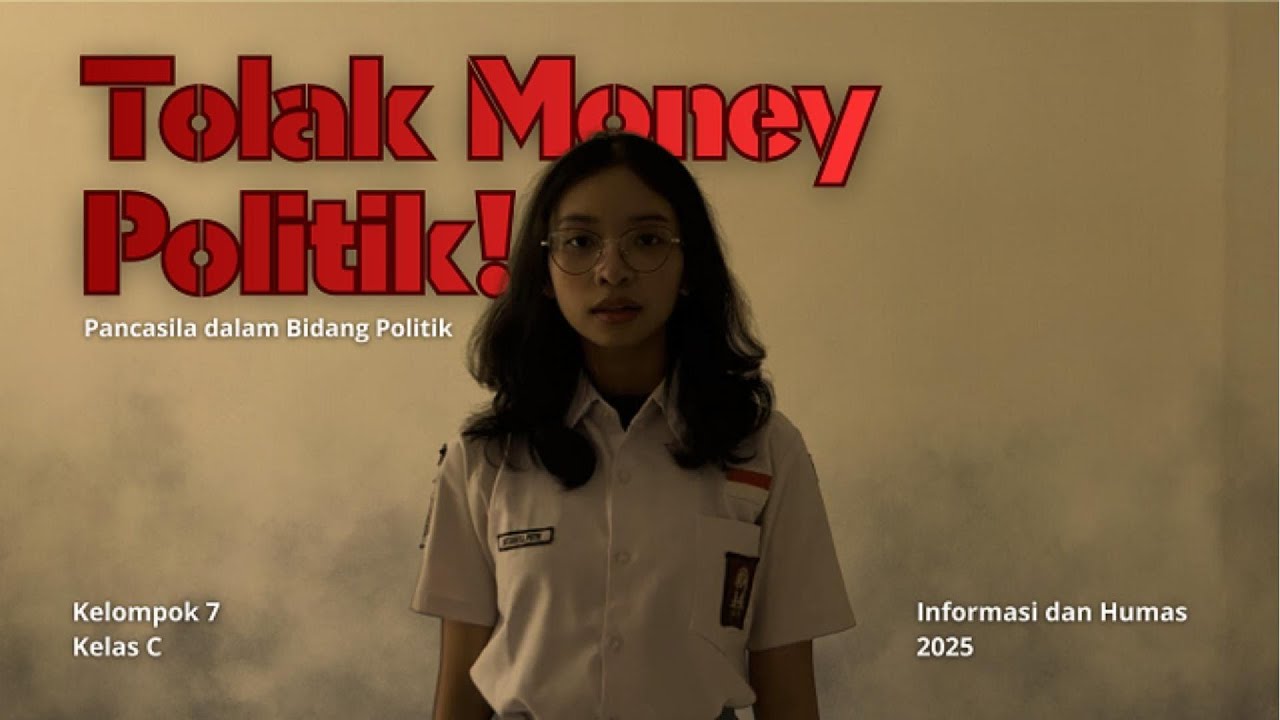 "Tolak Money Politik!" - Kelompok 7 || Video Campaign Pancasila dalam Bidang Politik