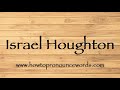How to pronounce israel houghton  how to say israel houghton new