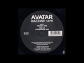 Avatar  machine life alternator remix