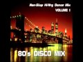 80s DISCO MIX   VOLUME 1 Non Stop Hi Nrg Dance Mix