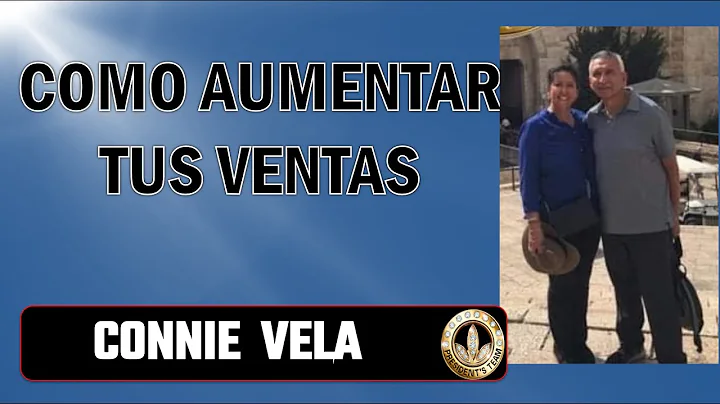 CONNIE VELA | COMO AUMENTAR TUS VENTAS