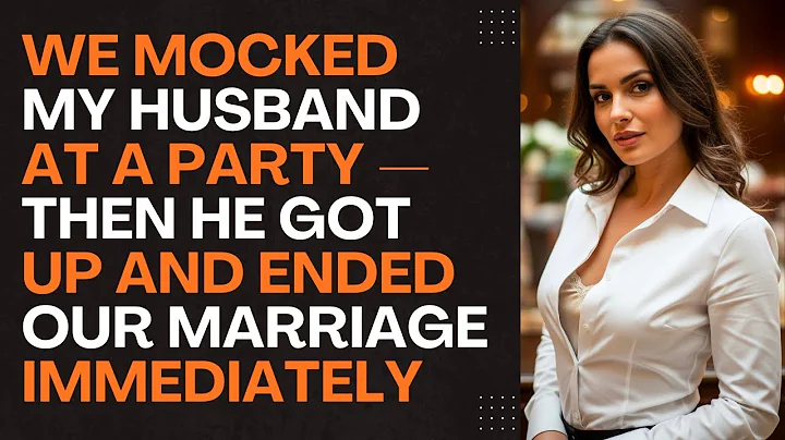 We Mocked My Husband at a Party — Then He Got Up and Ended Our Marriage Immediately#betrayal