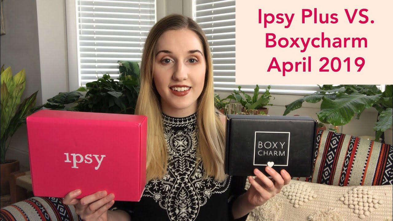 Ipsy Plus VS. Boxycharm | April 2019