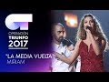 "La Media Vuelta” - Miriam | Gala 4 | OT 2017