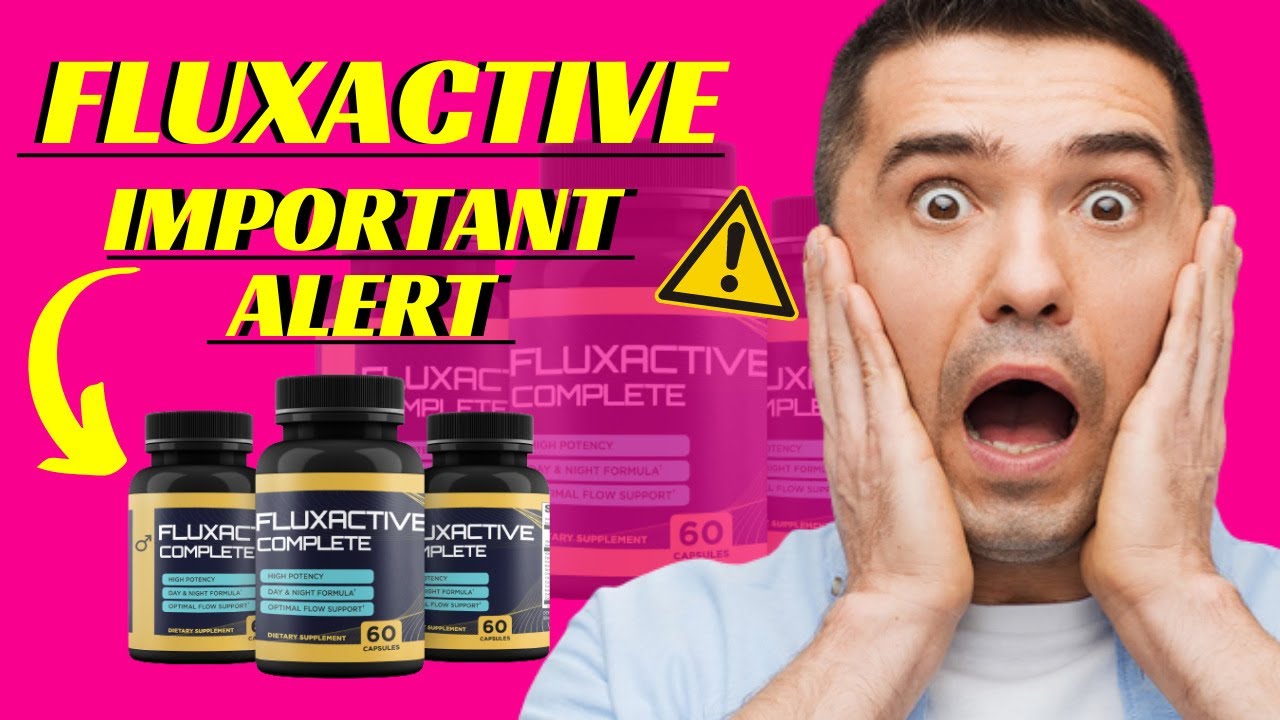 FLUXACTIVE COMPLETE REVIEW – ⚠️BE CAREFUL!⚠️ – Fluxactive Complete Reviews