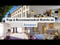 Ref:NZQd72TuBdI Top 5 recommended hotels in saumur best hotels in saumur