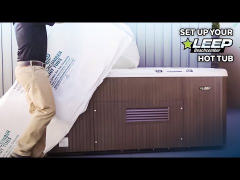 Setting up your new LEEP hot tub