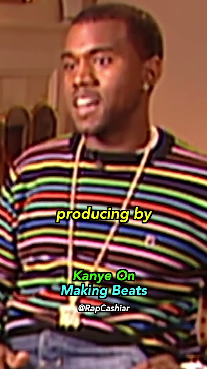 Kanye On Making Beats