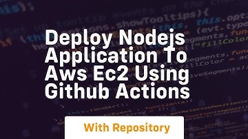 deploy nodejs application to aws ec2 using github actions