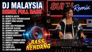 DJ MALAYSIA REMIX FULL BASS 2026 🔥 LAGU MALAYSIA TERBAIK | Berbeza Kasta | Hanya Satu Persinggahan