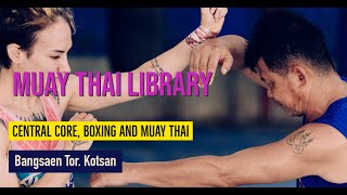 Bangsaen Tor Kotan - Melding Muay Thai and Western Boxing (trailer, 80 mins) | Muay Thai Library