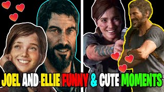 Joel and Ellie Funny & Cute Moments | Last of Us & Last of Us 2 | Most Lovable Moments *CUTEST*