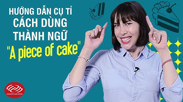 Học tiếng Anh 2 phút mỗi ngày - A Piece of Cake [Cách học tiếng Anh giao tiếp hiệu quả]