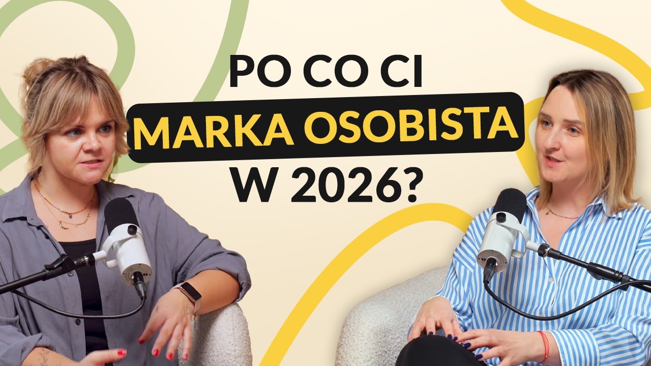 Marka osobista 2026 Fakty i mity Marta Paplaczyk & Kasia Mistacoglu
