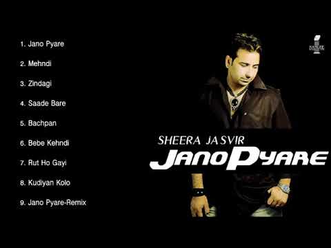 JANO PYARE   SHEERA JASVIR   FULL SONGS JUKEBOX