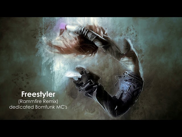 Freestyler (Rammfire Remix) dedicated Bomfunk MC's class=