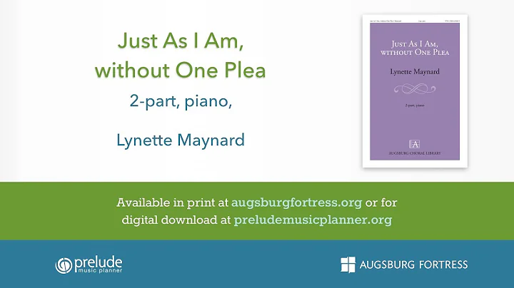 Just As I Am, without One Plea - Lynette Maynard