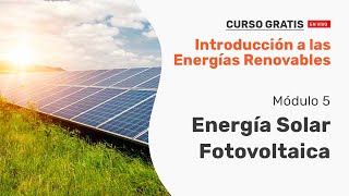 Energía Solar Fotovoltaica - Energías Renovables