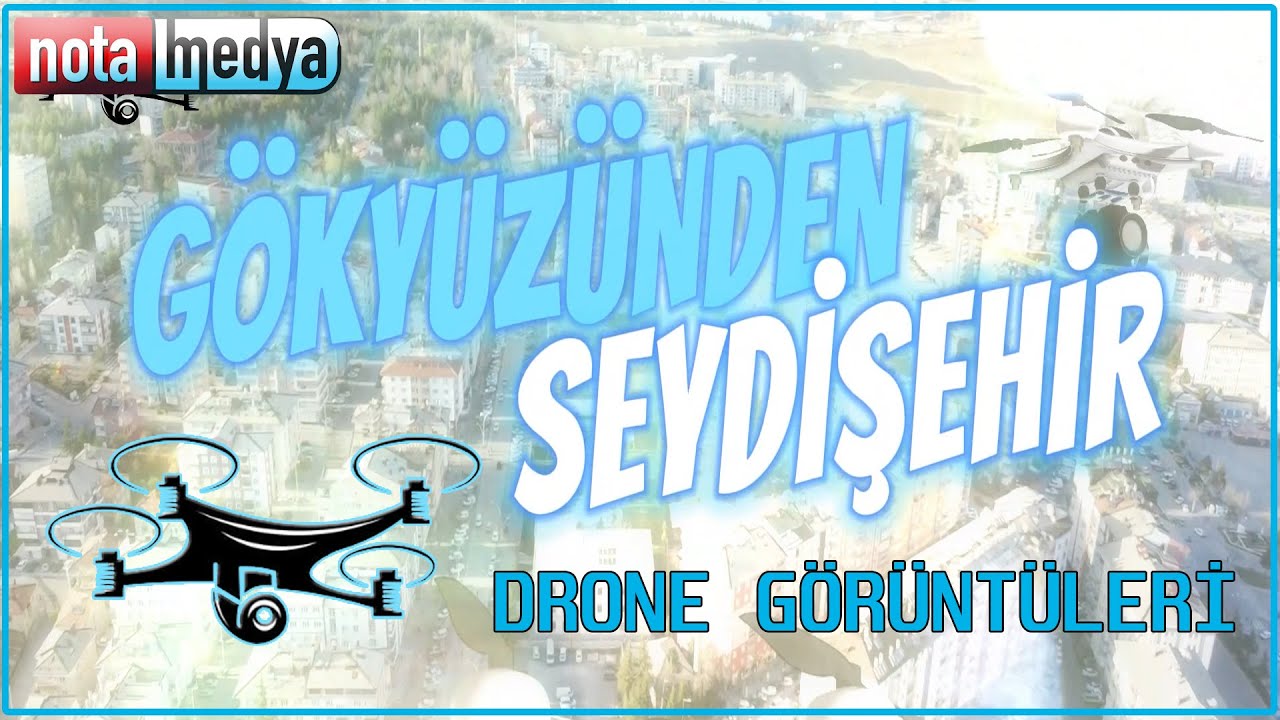 SEYDİŞEHİR'İ GÖKYÜZÜNDEN SEYRET Seydişehir'den Muhteşem Drone