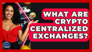 What Are Crypto Centralized Exchanges? - Crypto Trading Strategists