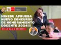 😎😎MINEDU APRUEBA NUEVO CONCURSO DE NOMBRAMIENTO  DOCENTE 2024!!!!✔✔