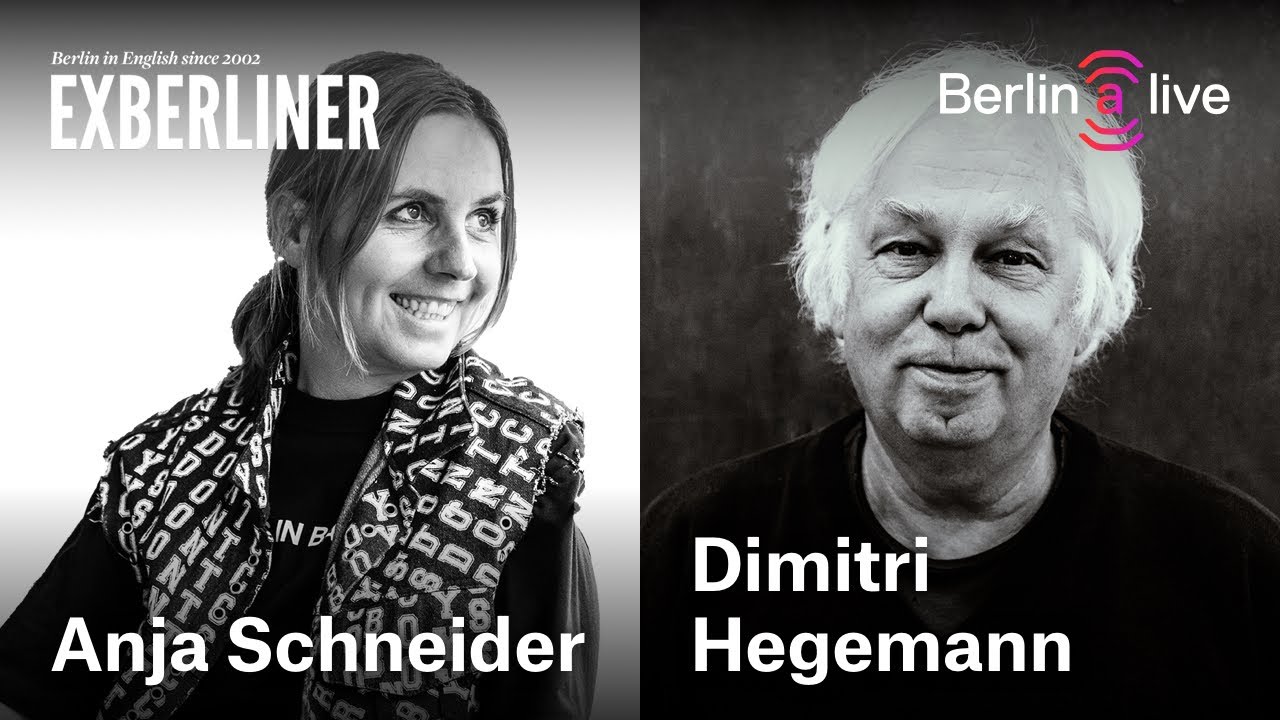 Exberliner x Berlin (a)live - Anja Schneider im Dialog mit Dimitri ...