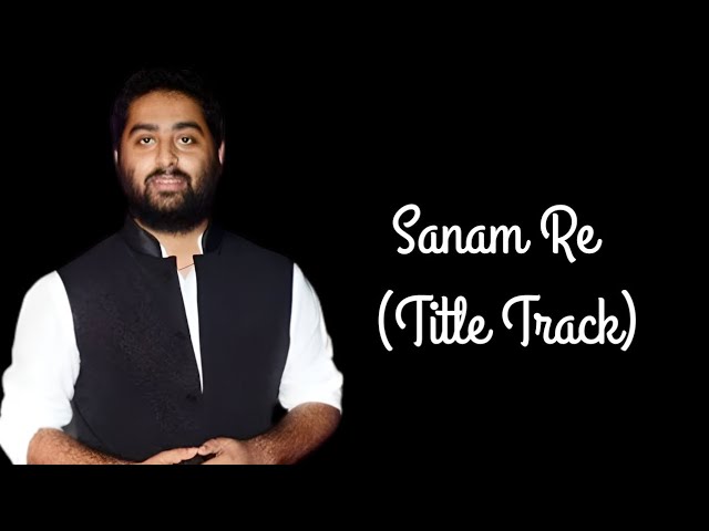 Sanam Re - Title Track (only vocals /No music) | Arijit Singh | Mithoon |Pulkit S Yami G|Urvashi R|