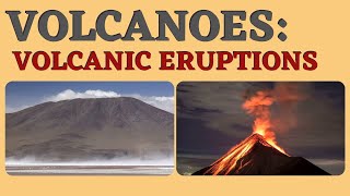 Volcanoes: Volcanic Eruptions (Science 6)