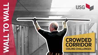 How to Install Corridor Drywall Ceilings 30% Faster | USG Wall-to-Wall System
