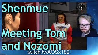 Highlight: Meeting Tom and Nozomi - Shenmue by AOSx182 22 views 3 years ago 6 minutes, 31 seconds