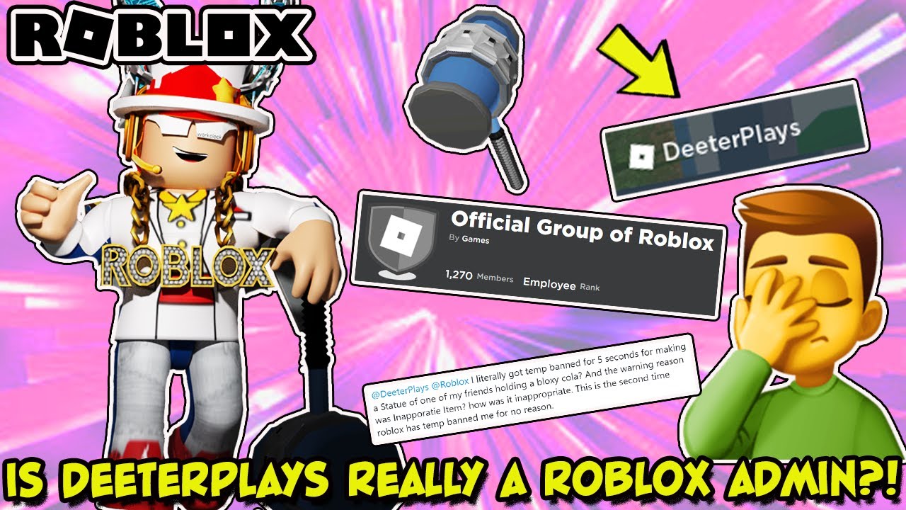 Is Deeterplays Really A Roblox Admin Can He Use That Ban Hammer Youtube - deeterplays roblox group