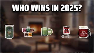 Full The Top 5 Best Christmas Candles in 2025 - Must Watch Before Buying! Update