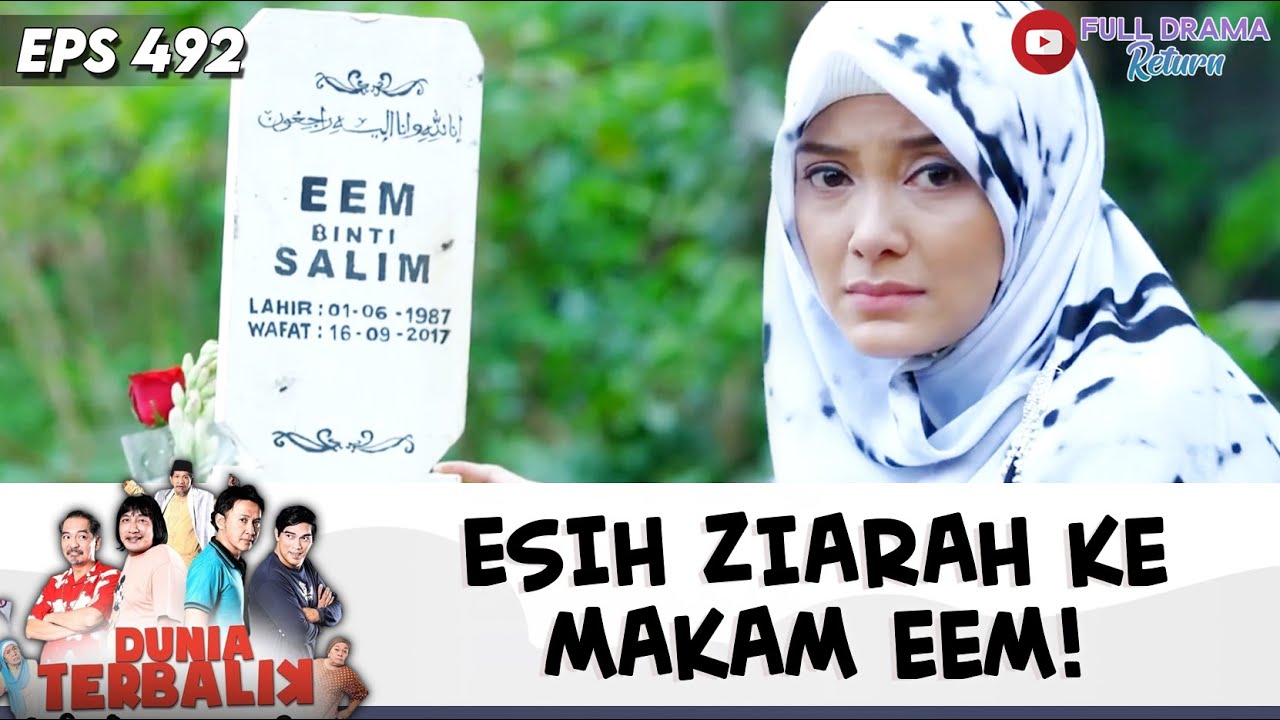 ZIARAH KE MAKAM EEM! ESIH TERINGAT MASA MASA INDAH | DUNIA TERBALIK | EPS 492 (4/10)