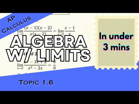 Solving Limits Algebraically in Under 3 mins (AP Calculus AB/BC Unit 1 Topic 6) 1.6