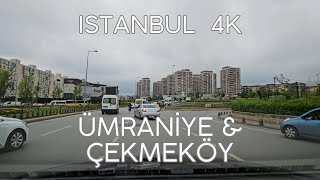 Istanbul 4K Drive in Ümraniye and Çekmeköy Districts Sightseeing Video