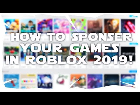 Roblox How To Sponsor Your Game 2019 Youtube