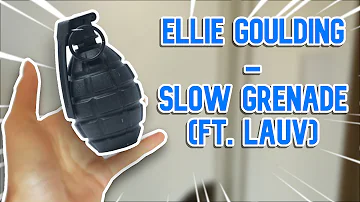 Ellie Goulding - Slow Grenade (ft. Lauv) cover [but with a toy grenade in slow motion]