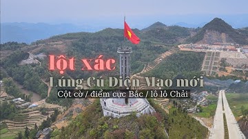 Toàn Cảnh Lũng Cú | Cột Cờ Lũng Cú | Điểm Cực Bắc | Làng Lô Lô Chải