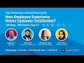 HPE Series Day 31: How Employee Experience Drives Customer Satisfaction?