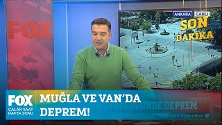 Muğla Ve Vanda Deprem 20 Aralık 2020 İlker Karagöz Ile Çalar Saat Hafta Sonu