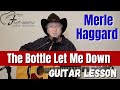 The Bottle Let Me Down by Merle Haggard Guitar Lesson