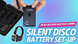 Battery Transmitter Set-Up - The Silent Disco Company