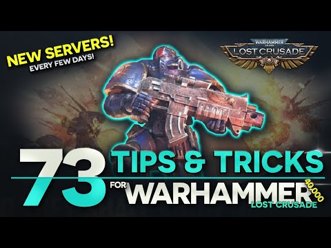73 Tips and Tricks for Warhammer 40,000: Lost Crusade